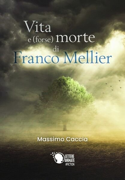 Vita (forse) e forse morte di Franco Mellier di Massimo …