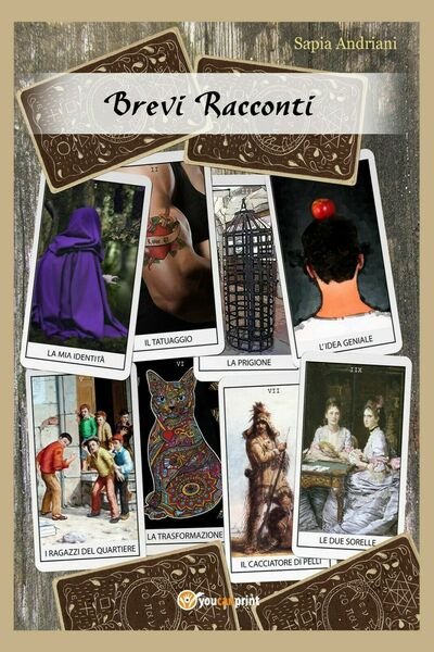 Brevi Racconti di Sapia Andriani, 2018, Youcanprint