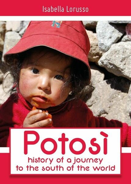 Potosi: history of a journey to the south of the …