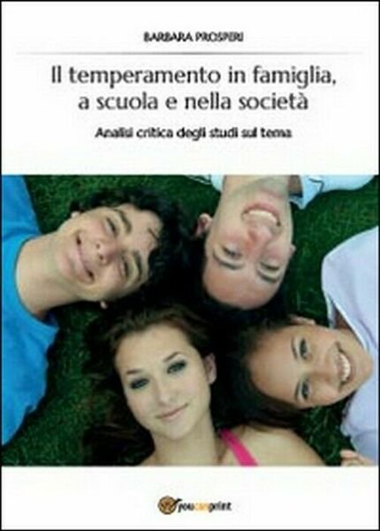 Il temperamento in famiglia, a scuola e nella società - …