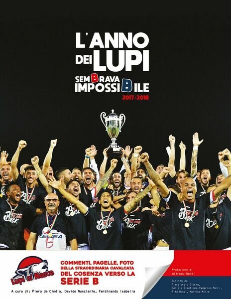L?Anno dei Lupi: SemBrava ImpossiBile 2017/2018 di Lupi Si Nasce, 2018