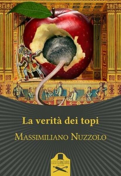 La verità dei topi di Massimiliano Nuzzolo , Les Flaneurs