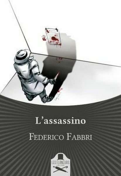L?assassino di Federico Fabbri , Les Flaneurs