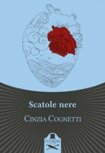 Scatole nere di Cinzia Cognetti , Flaneurs