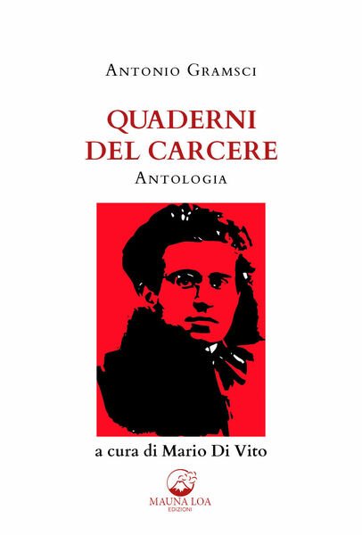 Quaderni del carcere - Antonio Gramsci, 2020, Youcanprint
