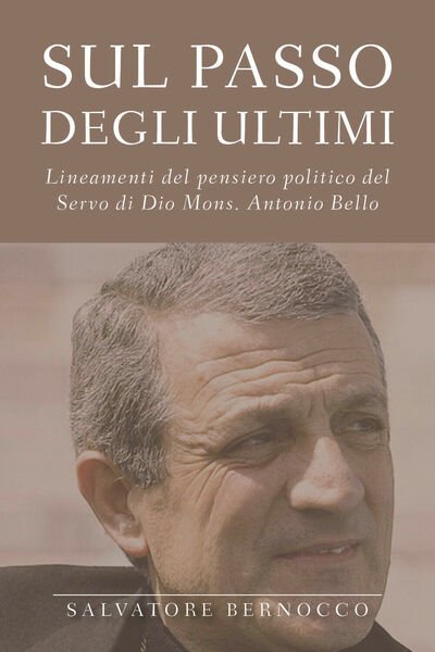 SUL PASSO DEGLI ULTIMI - Salvatore Bernocco, 2020, Youcanprint