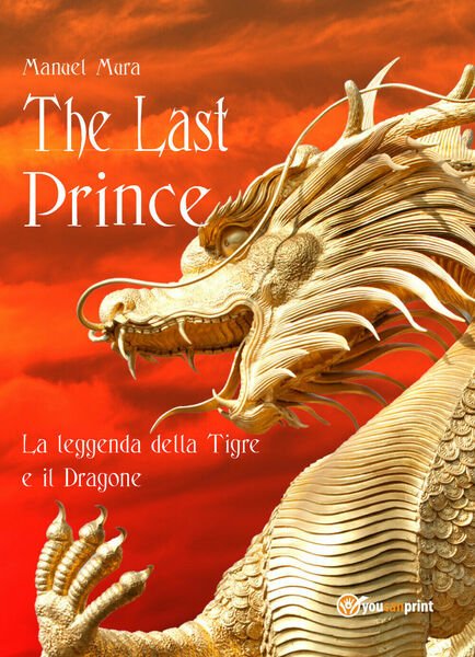 The last prince - La leggenda della Tigre e il …
