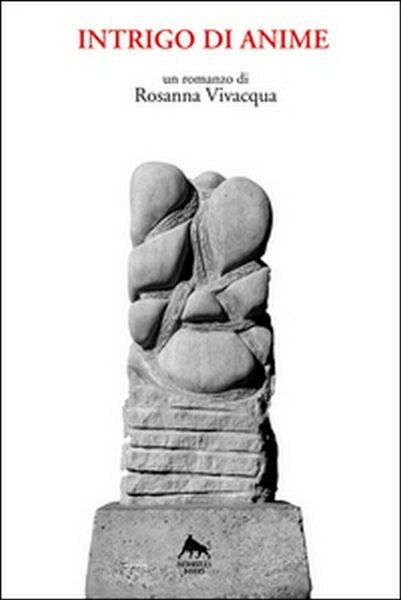 Intrigo di anime di Rosanna Vivacqua, 2018, Herkules Books