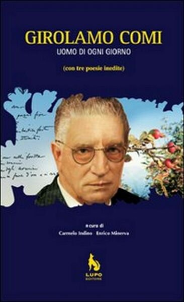 Girolamo Comi. Uomo di ogni giorno di C. Indino, E. …