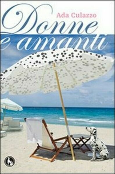 Donne e amanti di Ada Culazzo, 2011, Lupo