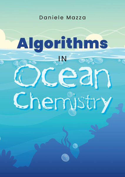 Algorythms in Ocean Chemistry - Daniele Mazza, 2020, Youcanprint