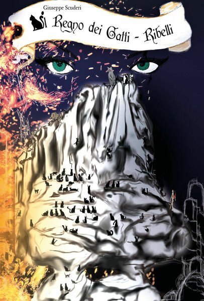 Il regno dei gatti - Ribelli (vol.2) - Giuseppe Scuderi, …