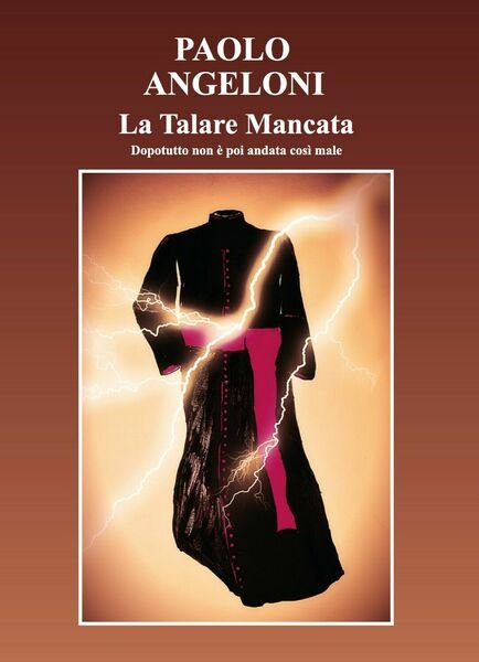 La Talare Mancata di Paolo Angeloni, 2017, Youcanprint