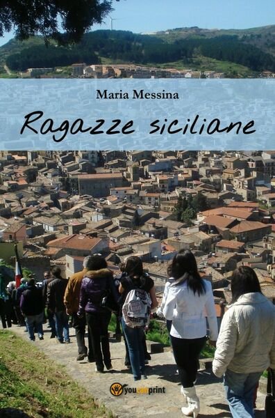 Ragazze siciliane di Maria Messina, 2017, Youcanprint