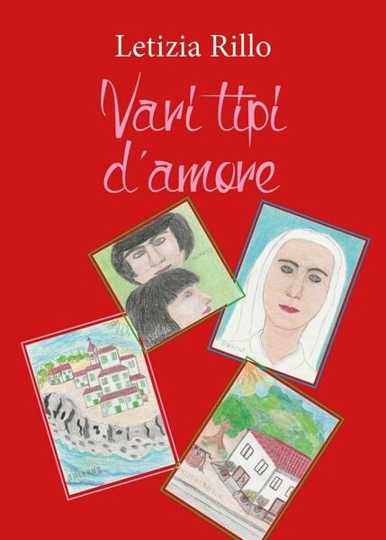 Vari tipi d?amore di Letizia Rillo, 2017, Youcanprint