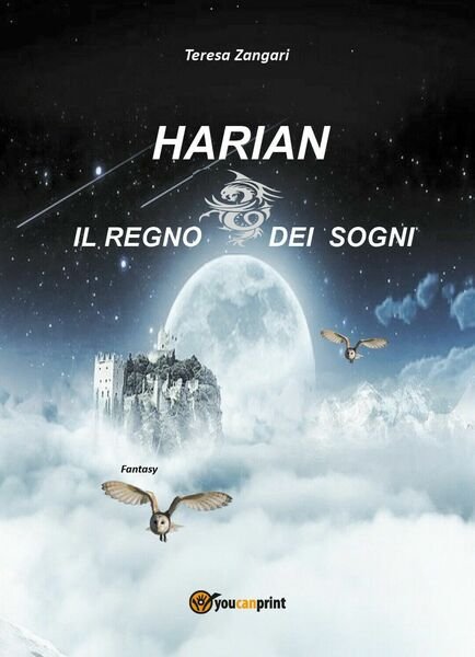 Harian - Il regno dei sogni di Teresa Zangari, 2017, …