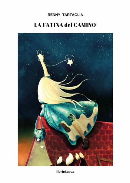 La Fatina del camino - Renny Tartaglia, 2019, Youcanprint | Immagine principale