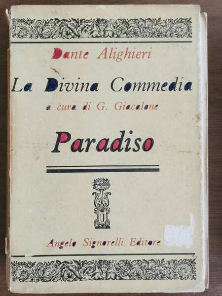 La divina commedia, paradiso - D. Alighieri - Signorelli editore - 1981 - AR