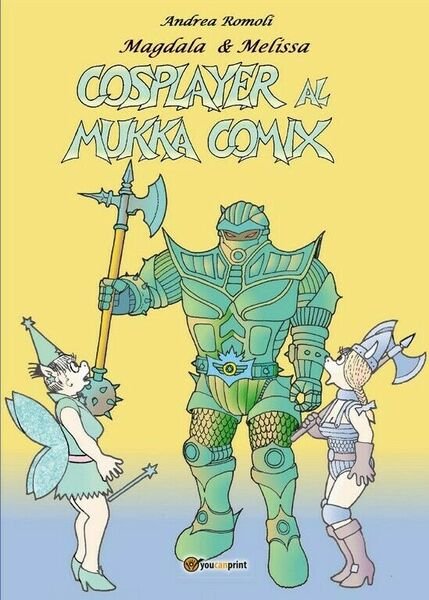 Cosplayer al Mukka Comix di Andrea Romoli, 2017, Youcanprint