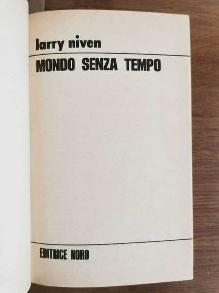 Mondo senza tempo - R. Valla - Nord editrice - …