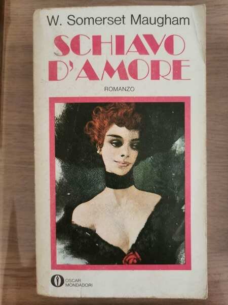 Schiavo d'amore - W.S. Maugham - Mondadori - 1975 - …