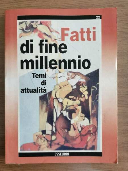 Fatti di fine millennio - AA. VV. - Esselibri - … | Immagine principale