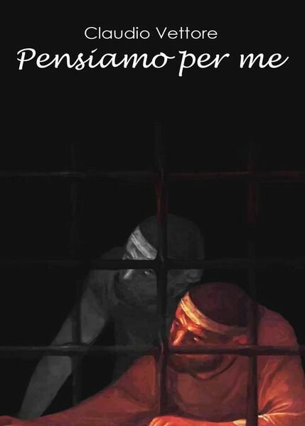 Pensiamo per me di Claudio Vettore, 2017, Youcanprint