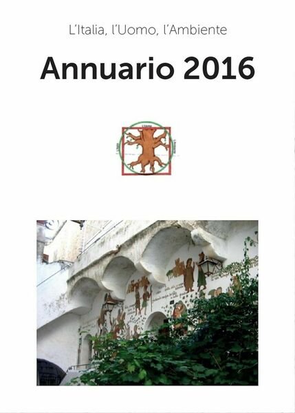 Annuario 2016 di L?Italia, L?Uomo, L?Ambiente, 2017, Youcanprint