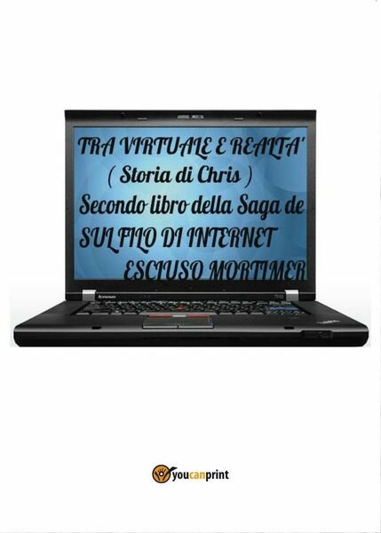 Tra virtuale e realtà (storia di Chris) secondo libro della …