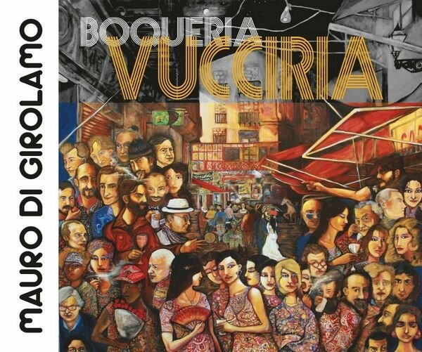 Boqueria Vuccira di Mauro Di Girolamo, 2016, Youcanprint