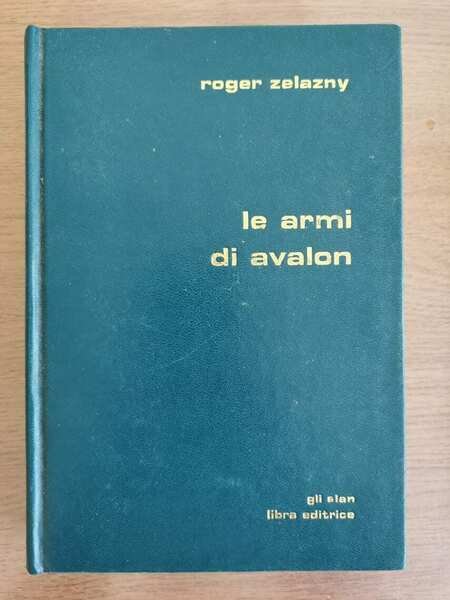 Le armi di avalon - R. Zelazny - Libra editrice …