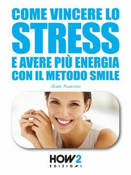 Come vincere lo stress e avere più energia di Giada …
