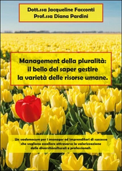Management della pluralità: il bello del saper gestire la varietà …
