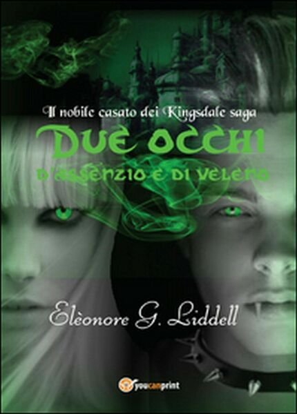 Due occhi d?assenzio e di veleno di Elèonore G. Liddell, … | Immagine principale
