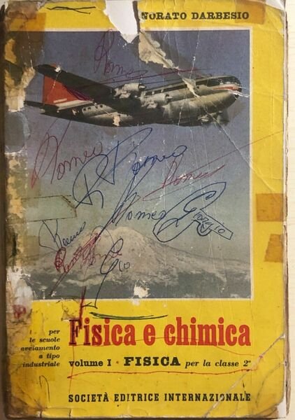 Fisica e chimica 1 di Onorato Darbesio, 1957, Società editrice internazionale