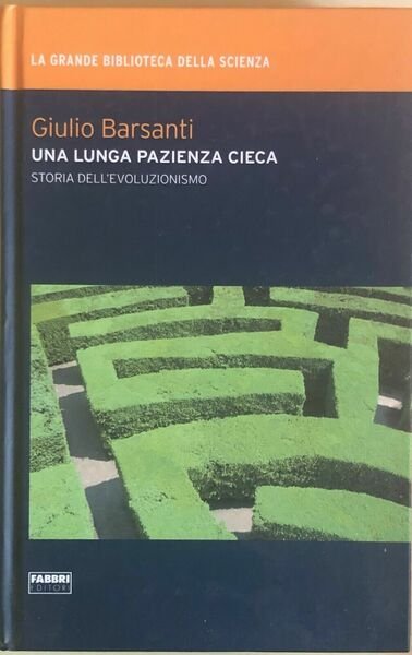 Una lunga pazienza cieca di Giulio Barsanti, 2009, Fabbri editori | Immagine principale