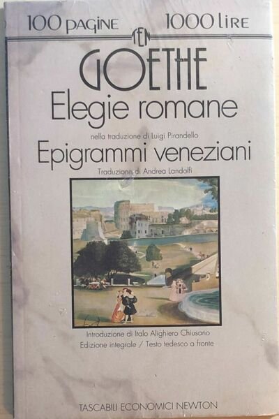 Elegie romane/Epigrammi veneziani di Goethe, 1994, Newton Compton Editori