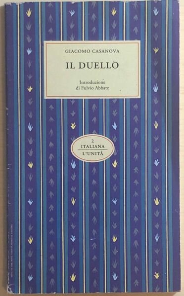 Il duello di Giacomo Casanova, 1993, L?Unità