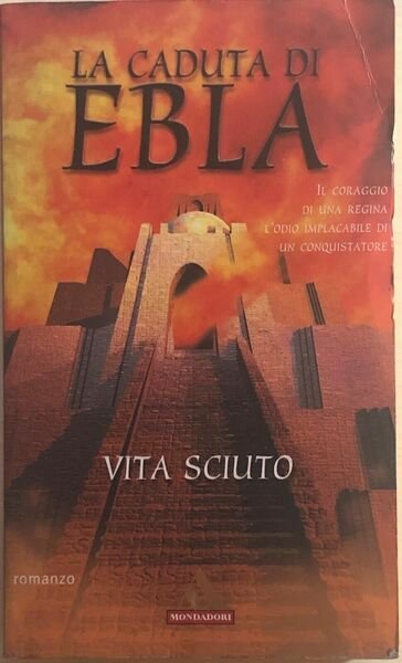 La caduta di Ebla di Vita Sciuto, 2000, Mondadori | Immagine principale