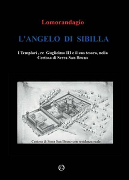 L?angelo di Sibilla. I templari, re Guglielmo III e il …