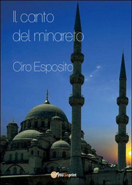 Il canto del minareto di Ciro Esposito, 2015, Youcanprint