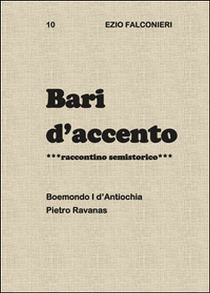 Bari d?accento Vol.10 di Ezio Falconieri, 2015, Youcanprint