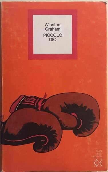 Piccolo Dio di Winston Graham, 1973, Club Degli Editori | Immagine principale