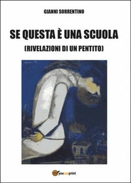 Se questa è una scuola di Gianni Sorrentino, 2014, Youcanprint
