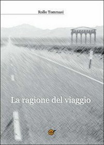 La ragione del viaggio di Giuliano Esposito, 2014, Youcanprint