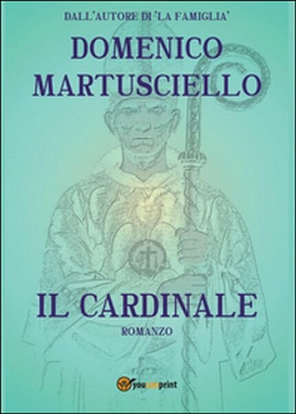 Il cardinale di Domenico Martusciello, 2014, Youcanprint