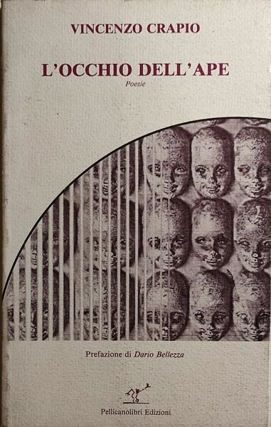 L?occhio dell?ape di Vincenzo Crapio, 1985, Pellicanolibri Edizioni | Immagine principale