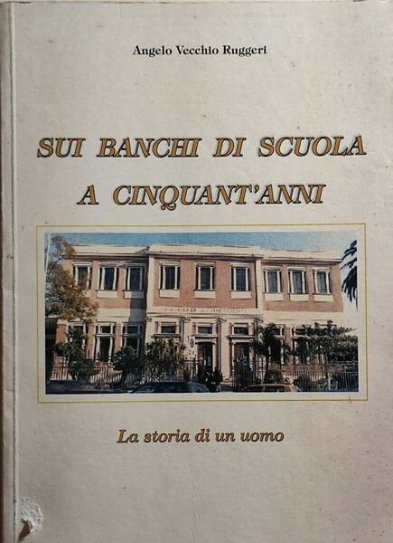 Sui banchi di scuola a cinquant?anni, La storia di un … | Immagine principale