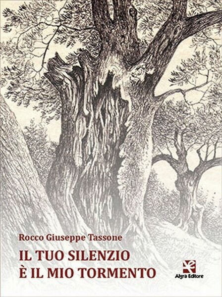 Il tuo silenzio è il mio tormento di Rocco G. …