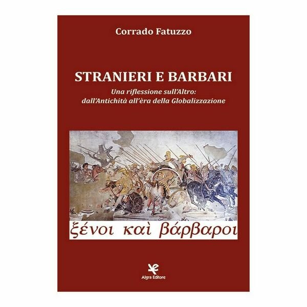 Stranieri e barbari di Corrado Fatuzzo, Algra Editore | Immagine Gallery 1